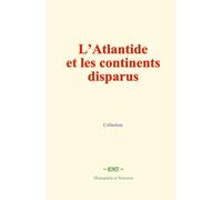 L’Atlantide et les continents disparus