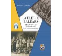 L Atletic Balears (1920-1942) Els Primers Anys D Una Entitat Centenàri
