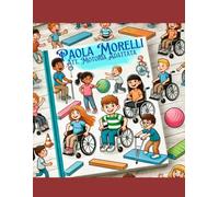 L’ATTIVITÀ MOTORIA ADATTATA prospettive per il successo formativo e la maturazione globale: L'attività motoria adattata nella fase dell'età evolutiva: dalla seconda infanzia all'adolescenza