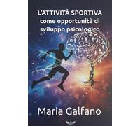 L’attività sportiva come opportunità di sviluppo psicologico