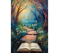 L’AUTEUR N’EST PAS ENCORE ARRIVÉ: Une Histoire Non Écrite En Attente De Son Auter