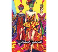 L’avant-garde: Haute Couture Colouring Book