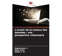 L’avenir de la science des données: une perspective visionnaire