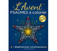L’Avent: Psaumes à colorier - Pour adultes