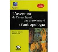 L Aventura De L Esser Huma: Una Aproximacio A L Antropologia (inc Loei