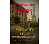 L’Avertissement de l’Assassin: La quête d’un jeune garçon pour la vérité et la justice, au cœur de la tempête qui s’amasse à l’horizon de la guerre.