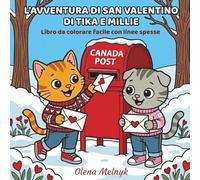 L’avventura di San Valentino di Tika e Millie: Libro da colorare facile con linee spesse per adulti e bambini