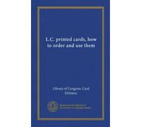 L.C. printed cards, how to order and use them (Vol-1)
