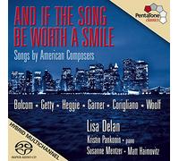 Delan, Lisa - And If The Song Be Worth A Smile. Canciones De Compositores Americanos / Delan