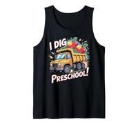 l Dig Preschool Dump Truck First Day of School Camiseta sin Mangas