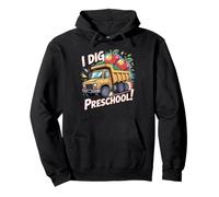 l Dig Preschool Dump Truck First Day of School Sudadera con Capucha