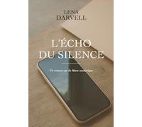 L’ÉCHO DU SILENCE: Un roman sur la détox numérique