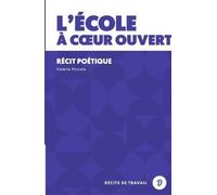 L’école à coeur ouvert: Des professionnel·les de l’école primaire racontent leur parcours