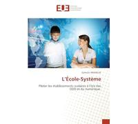 L’École-Système: Piloter les établissements scolaires à l’ère des ODD et du numérique
