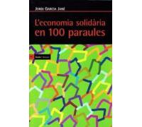 L’economia Solidària En Cent Paraules