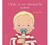 L Edu Ja No Necessita Xumet