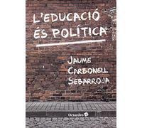 L’educació és política (Horitzons-Educació)