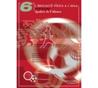 L Educacio Fisica A L Aula. (6º Primaria) (valencia)