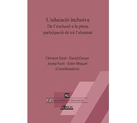 L’educació inclusiva: De l’exclusió a la plena participació de tot l’alumnat: 92 (Quaderns d'Educació)
