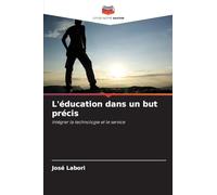 L’éducation dans un but précis: Intégrer la technologie et le service