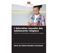 L’éducation sexuelle des adolescents religieux: Éducation à la sexualité pour les adolescents religieux