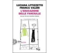 L Educazione Delle Fanciulle. Dialogo Tra Due Signorine Perbene