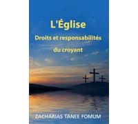 L’Église: Droits et responsabilités du croyant: 16 (Hors-Série)