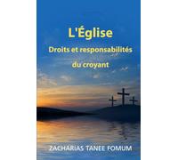 L’Église: Droits et responsabilités du croyant (Hors-Série)