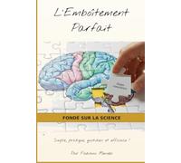L´Emboîtement Parfait: L'intelligence de la connaissance de soi