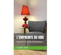 L’EMPREINTE DU VIDE: Fragments d’une traversée intérieure (Silence & Reconstruction)