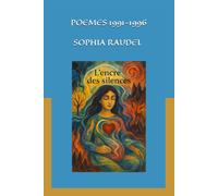 L' encre des silences: Poèmes 1991-1996