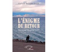 L’énigme du retour: De la nostalgie à la nostalgie de l’exil