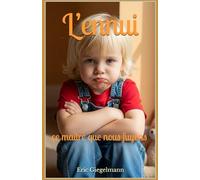 L’ennui: ce maître que nous fuyons (Sciences, philosophie et réflexion)