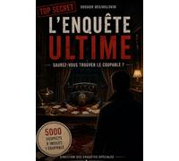 L’ENQUÊTE ULTIME: Saurez-vous trouver le coupable ? - Le meurtre du Président - 5 000 suspects, 8 indices, un seul coupable