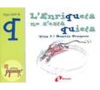 l enriqueta no s esta quieta (juga amb la q)