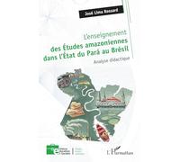 L’enseignement des Études amazoniennes dans l’État du Pará au Brésil: Analyse didactique (Enfance Éducation Et Société)