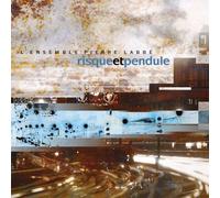 L' Ensemble Pierre Labbe - Risque et Pendule