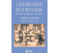 L Entorn Femení De La Meva Mare