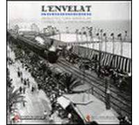 L Envelat: Arquitectura Singular I Símbol De La Festa Major