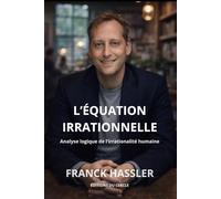 L’ÉQUATION IRRATIONNELLE (Travaux personnels)