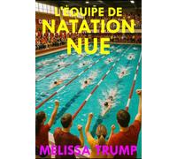 L’Équipe de Natation Nue: Livre de Poche - Voyeurisme (Les Mecs)