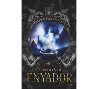 L’eredità di Enyador: La saga di Enyador 4