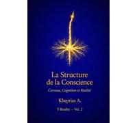 L’erreur de référence: Pourquoi le problème de la conscience n’est pas un problème: 2 (T-Reality - Philosophie de l’esprit et neurophilosophie)