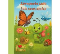 L’erugueta Lula i els seus amics