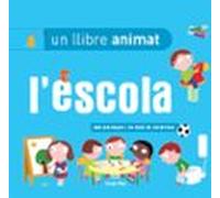 L Escola. Un Llibre Animat