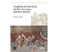 L’església de Sant Joan de Boí i les seves pintures murals