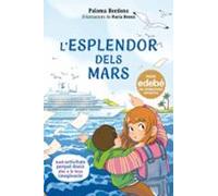 L Esplendor Dels Mars (premi Edebe De Literatura Infantil 2026)