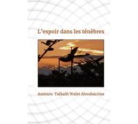 L’espoir dans les ténèbres