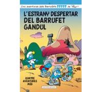 L Estrany Despertar Del Barrufet Gandul
