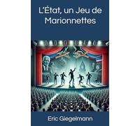 L’État, un Jeu de Marionnettes (Histoire, société et politique)